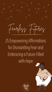 Fearless Future Affirmations